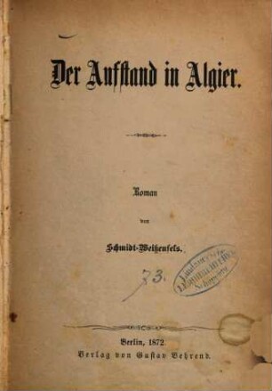 Der Aufstand in Algier : Roman von Schmidt-Weissenfels