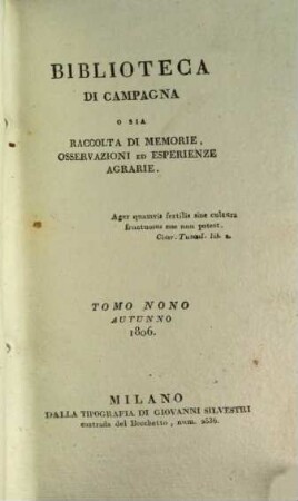 Biblioteca di campagna o sia Raccolta di memorie, osservazioni ed esperienze agrarie, 9. 1806