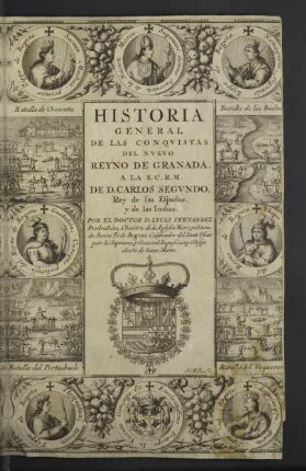 Historia General De Las Conqvistas Del Nuevo Reyno De Granada