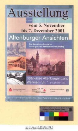 Originaltitel: Ausstellung vom 5. November bis 7. Dezember 2001 Altenburger Ansichten. Die Sammlung Bonde im Thüringischen Staatsarchiv Altenburg Sparkasse Altenburger Land