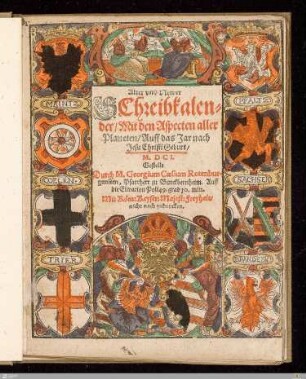 1601: [Alter vnd Newer Schreibkalender, Mit den Aspecten aller Planeten Auff das Jar nach Jesu Christi Geburt ...] Band 1601