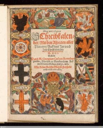 1601: [Alter vnd Newer Schreibkalender, Mit den Aspecten aller Planeten Auff das Jar nach Jesu Christi Geburt ...] Band 1601