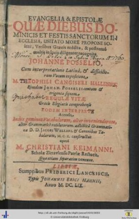 Evangelia & Epistolae, Quae Diebus Dominicis Et Festis Sanctorum In Ecclesia, Usitato More Proponi Solent : Versibus Graecis reddita, & postremo multis in locis diligenter recognita