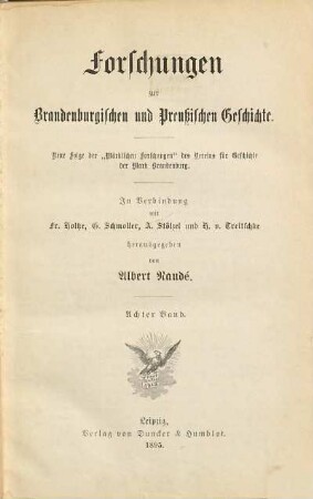 Forschungen zur brandenburgischen und preußischen Geschichte. 8. 1895