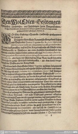 Den Wol Edlen/ Gestrengen/ Ehrnuesten/ Hochweisen/ wol Fürsichtigen Herrn Burgermeistern/ Rath/ Schöffen und Gerichten der löblichen guten Stadt Dantzig/ meinen großgepietenden günstigen Herren/