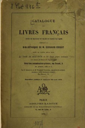 Catalogue des livres français ornés de gravures et reliés en partie par capé, composant la bibliothèque de M. Édouard Forest...
