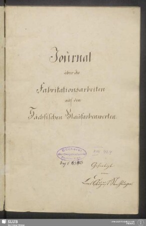 Journal über die Fabrikationsarbeiten auf den Sächsischen Blaufarbenwerken - XVII 424 4.