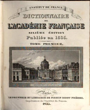 Dictionnaire de l'Académie Française. 1, [A - H]
