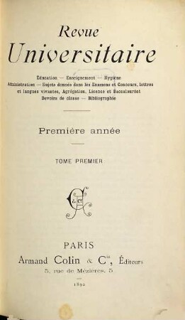 Revue universitaire : éducation, enseignement, administration. 1,1. 1892