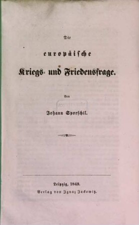 Die europäische Kriegs- und Friedensfrage