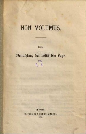 Non volumus : Eine Betrachtung der politischen Lage