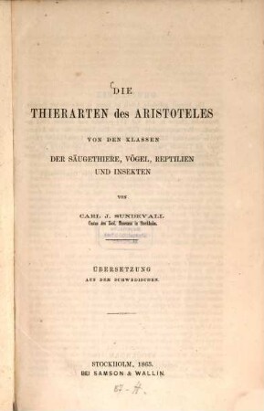 Die Thierarten des Aristoteles : von den Klassen der Säugethiere, Vögel, Reptilien und Insekten