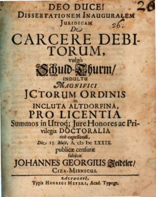 Disp. inaug. iur. de carcere debitorum, vulgo Schuld-Thurm