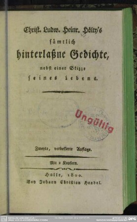 Christ. Ludw. Heinr. Hölty's sämtlich hinterlaßne Gedichte : nebst einer Skizze seines Lebens; Mit 2 Kupfern