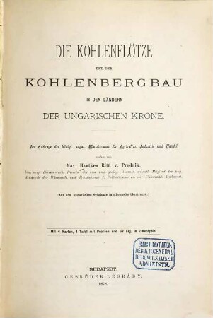 Die Kohlenflötze und der Kohlenbergbau in den Ländern der ungarischen Krone