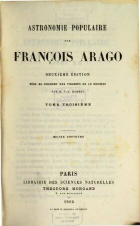 Astronomie populaire par François Arago : Oeuvre posthume. 3