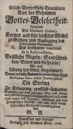 Etliche vortreffliche Tractätlein aus der Geheimen Gottes-Gelehrtheit