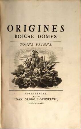 Origines Boicae Domvs. Tomvs Primvs