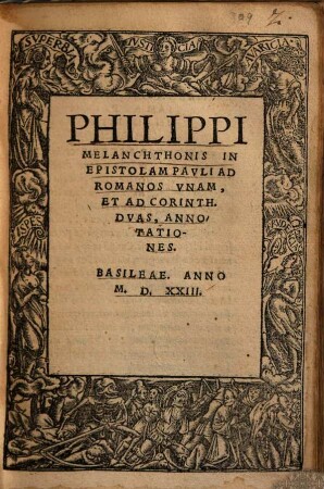 Philippi Melanchthonis In Epistolam Pavli Ad Romanos Vnam, Et Ad Corinth. Dvas, Annotationes
