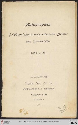 Nr. 527, Teil 1: Autographen: Briefe und Handschriften deutscher Dichter und Schriftsteller: (A-K)