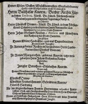 Denen Edlen/ [...] Herrn Balthasar Knorrn [...] Herrn Christoff Blumen [...] Herrn Johan Gerhard Reichen [...]