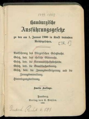 [1]: Hamburgische Ausführungsgesetze zu den am 1. Januar 1900 in Kraft tretenden Reichsgesetzen