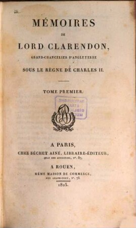 Mémoires de Lord Clarendon, grand-chancelier d'Angleterre sous le règne de Charles II.. 1