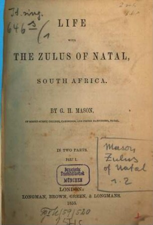 Life with the Zulus of Natal, South Africa : in two parts, 1
