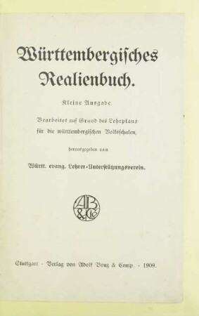 Württembergisches Realienbuch : bearbeitet auf Grund des Lehrplans für die württembergischen Volksschulen