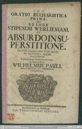 Oratio eucharistica prima, quam ex lege stipendii Werlieniani de absurdo in superstitione