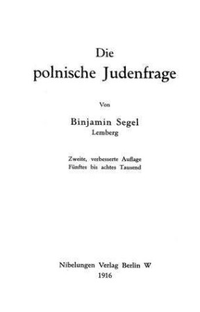 Die polnische Judenfrage / von Binjamin Segel