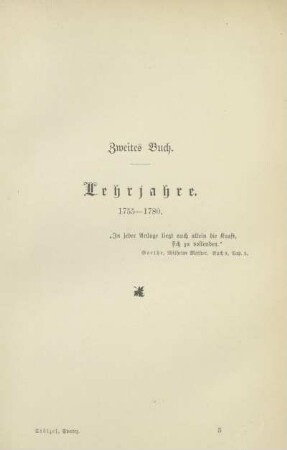 Zweites Buch. Lehrjahre. 1755 - 1780