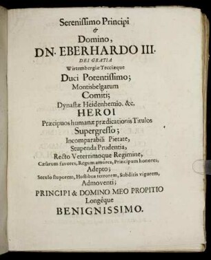 Serenissimo ... Dn. Eberhardo III. ... Wirtembergiae Tecciaeque Duci ...