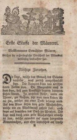 Erste Stuffe der Mäurerei. Vollkommner Erwählter Mäurer, welcher die ursprüngliche Vorschrift der Mäurerei beständig beobachtet hat