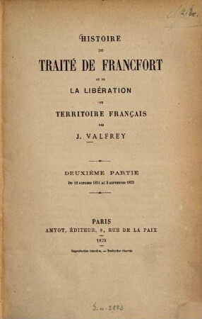 Histoire du traité de Francfort et de la libération du territoire français, 2. Du 12 octobre 1871 au 5 septembre 1873