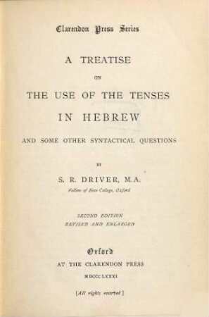 A treatise on the use of the tenses in Hebrew and some other syntactical questions
