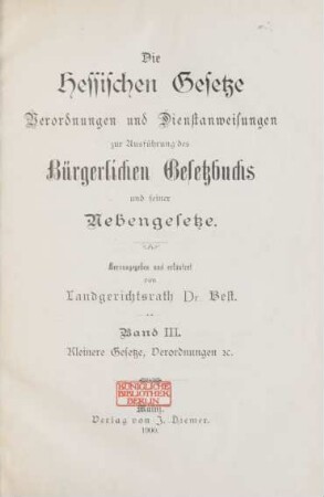 Bd. 3: Kleinere Gesetze, Verordnungen etc.