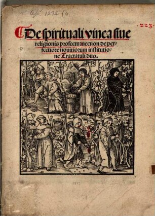 De spirituali vinea siue religionis profectu : necnon de perfectiore nouitiorum institutione Tractatuli duo