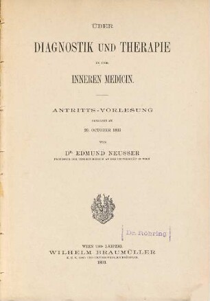 Über Diagnostik und Therapie in der inneren Medicin : Antritts-Vorlesung gehalten am 20.10.1893