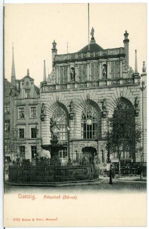 Danzig. Artushof (Börse) mit Neptunbrunnen : Danzig. Artushof, ab 1742 Börse (1481, 1552, 1616/1617; Abraham van den Blocke) mit Neptunbrunnen (1615, 1633; Peter Husen, Johann Rogge; Brunnenarchitektur Abraham van den Blocke; Gitterwerk 1634)