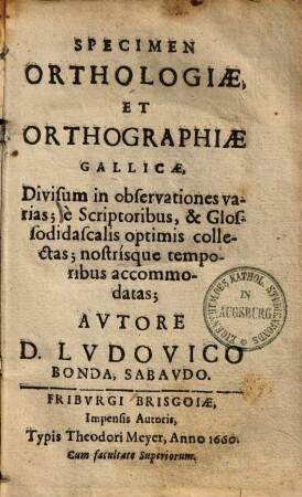 Specimen orthologiae et orthographiae gallicae, divisum in observationes varias