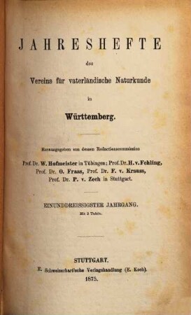 Jahreshefte des Vereins für Vaterländische Naturkunde in Württemberg : zugl. Jahrbuch d. Staatlichen Museums für Naturkunde in Stuttgart. 31. 1875
