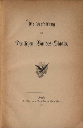 Die Verfassung des Deutschen Bundes-Staats