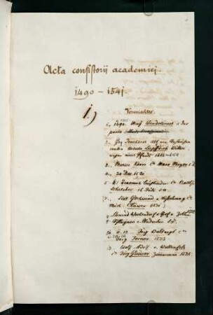 Inhalt: Acta consistorii academici. 1490 - 1541