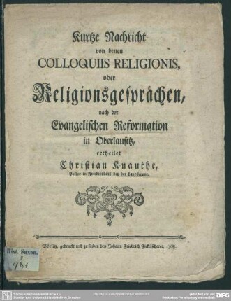 Kurtze Nachricht von denen Colloquiis Religionis, oder Religionsgesprächen, nach der Evangelischen Reformation in Oberlausitz