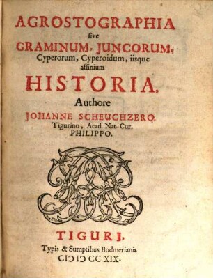 Agrostographia sive Graminum, Iuncorum, Cyperorum, Cyperoidum, iisque affinium Historia