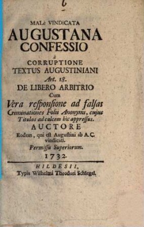 Confessio Male vindicata Augustana, a corruptione Textus Augustiniani de Libero Arbitrio