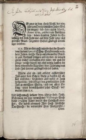 Ob zwar in dem Hoch-Fürstl. der vierjährigen Onolzbachischen Jahrs-Messen wegen, sub dato 18ten Martii, Anno 1722. publicirten Ausschreiben, denen fremden Juden die Erlassung des Leib-Zolls nur auf drey Jahr lang, .. verwilliget worden ... : [Onolzbach, den 28sten Julii Anno 1725.]