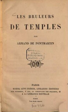 Les Brûleurs de Temples : Par Amand de Pontmartin