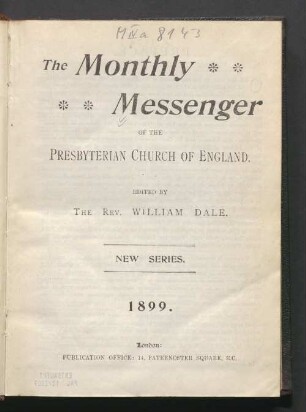 1899: The Monthly messenger of the Presbyterian Church of England